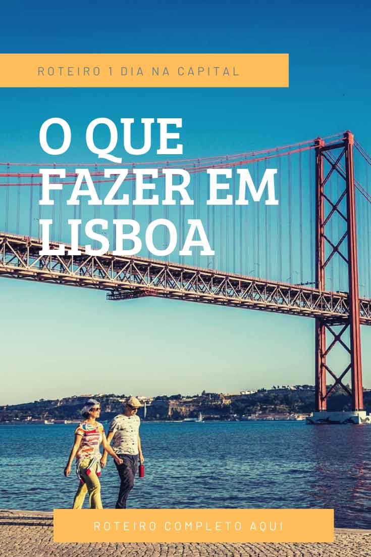 Roteiro - O que fazer em Lisboa